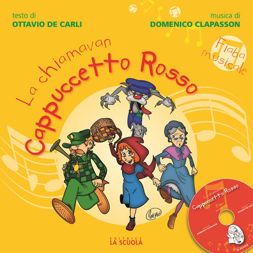La Chiamavan Cappuccetto Rosso Ottavio De Carli La Scuola 2014