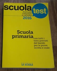 Manuale Concorso A Cattedre. Scuola Primaria. 2016 Amarelli Paola