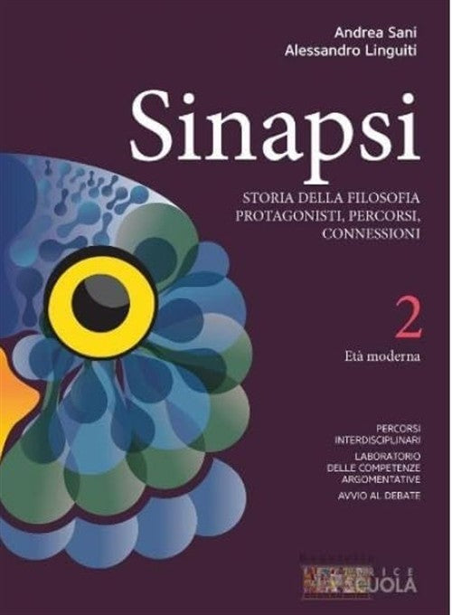 Sinapsi. Per Il Triennio Delle Scuole Superiori. Vol. 2: Eta Moderna Andrea Sa