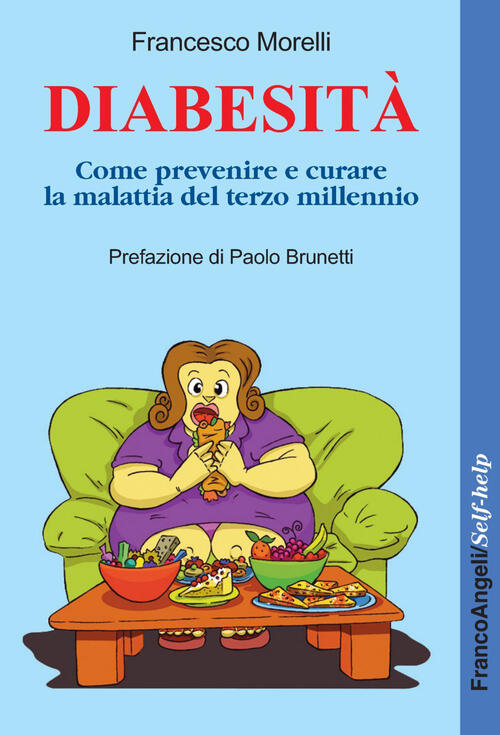 Diabesita. Come Prevenire E Curare La Malattia Del Terzo Millennio Francesco M