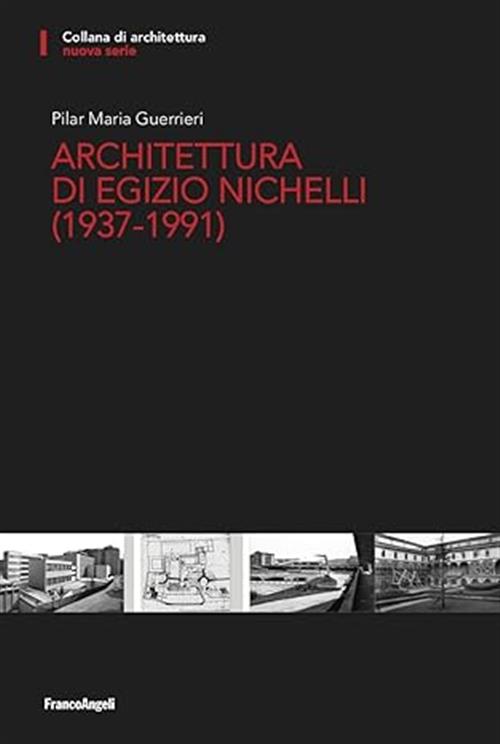 Architettura Di Egizio Nichelli (1937-1991) Maria Guerrieri Pilar Franco Angel