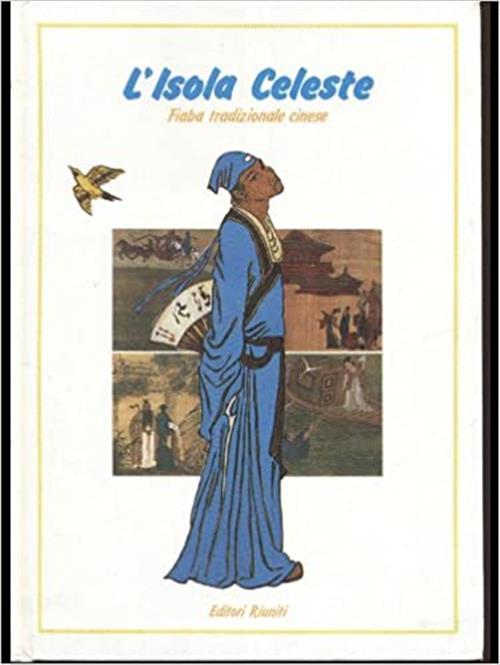 L'isola Celeste, Fiaba Tradizionale Cinese Dai Fantastici Racconti Di Liao