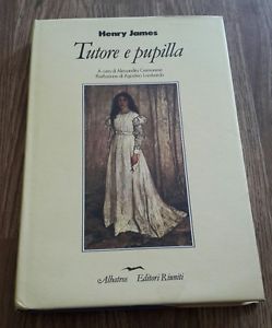 Henry James, Tutore E Pupilla, Editori Riuniti, Albatros,1987