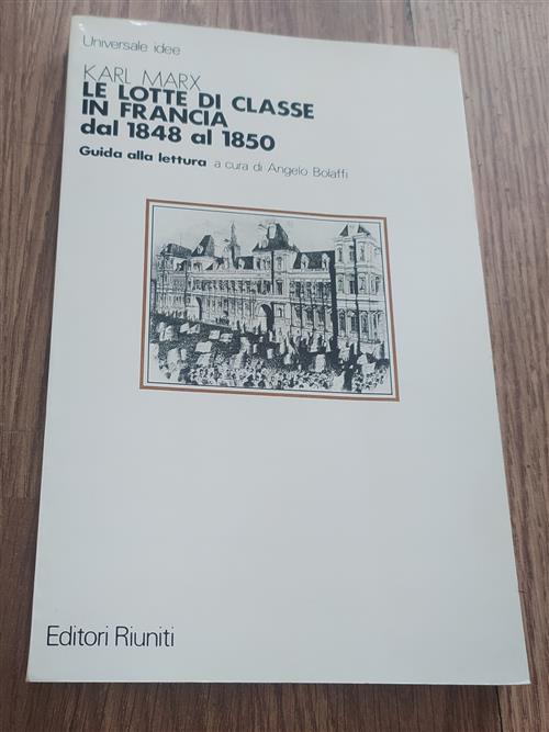 Le Lotte Di Classe In Francia Dal 1848 Al 1850