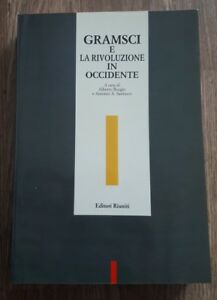 Gramsci E La Rivoluzione In Occidente A. Burgio, A. A. Santucci Editori Riunit