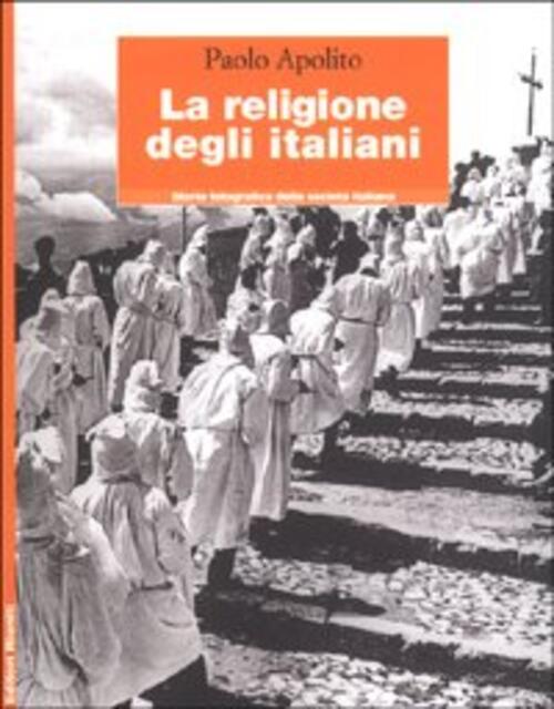 La Religione Degli Italiani Paolo Apolito Editori Riuniti 2001