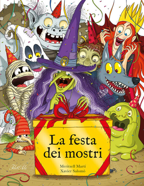 La Festa Dei Mostri. Ediz. A Colori Meritxell Marti Ideeali 2022