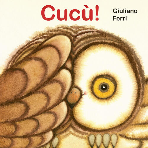 Cucu! Ediz. A Colori Giuliano Ferri Ideeali 2024