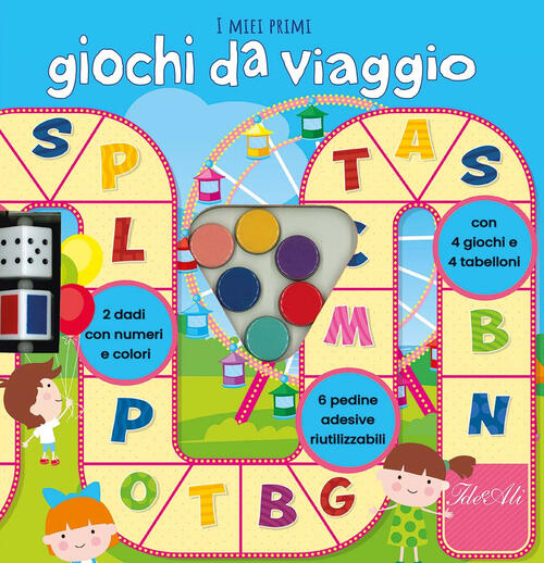 I Miei Primi Giochi Da Viaggio. Con 2 Dadi. Con 4 Giochi. Con 6 Pedine Adesive