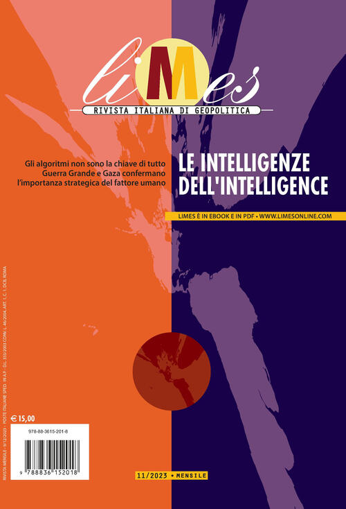 Limes. Rivista Italiana Di Geopolitica (2023). Vol. 11: Le Intelligenze Dell'i