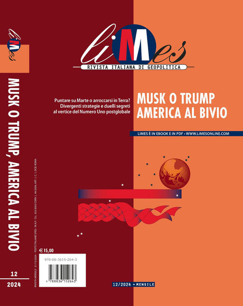 Limes. Rivista Italiana Di Geopolitica (2024). Vol. 12: Musk O Trump, America