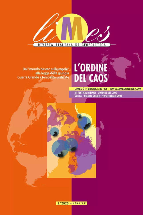 Limes. Rivista Italiana Di Geopolitica (2025). Vol. 1: L' Ordine Del Caos Gedi