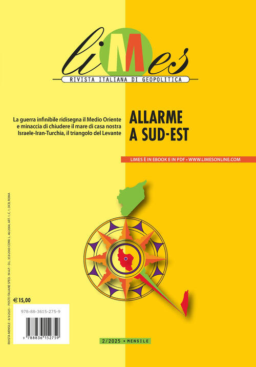 Limes. Rivista Italiana Di Geopolitica (2025). Vol. 2: Allarme A Sud-Est Gedi