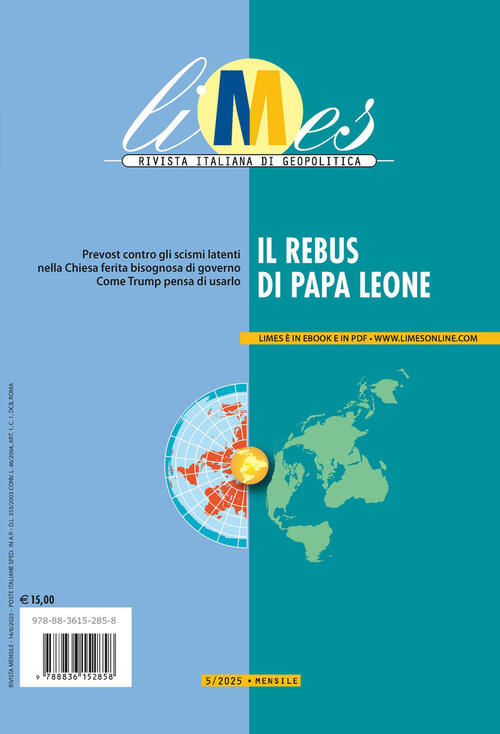 Limes. Rivista Italiana Di Geopolitica (2025). Vol. 5: Il Rebus Di Papa Leone