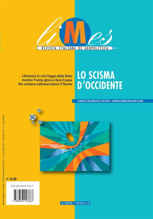 Limes. Rivista Italiana Di Geopolitica (2026). Vol. 4: Lo Scisma D’Occidente G