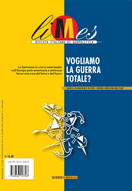 Limes. Rivista Italiana Di Geopolitica (2026). Vol. 6: Vogliamo La Guerra Tota