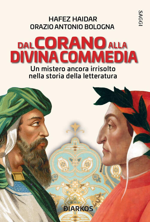 Dal Corano Alla Divina Commedia. Un Mistero Ancora Irrisolto Nella Storia Dell