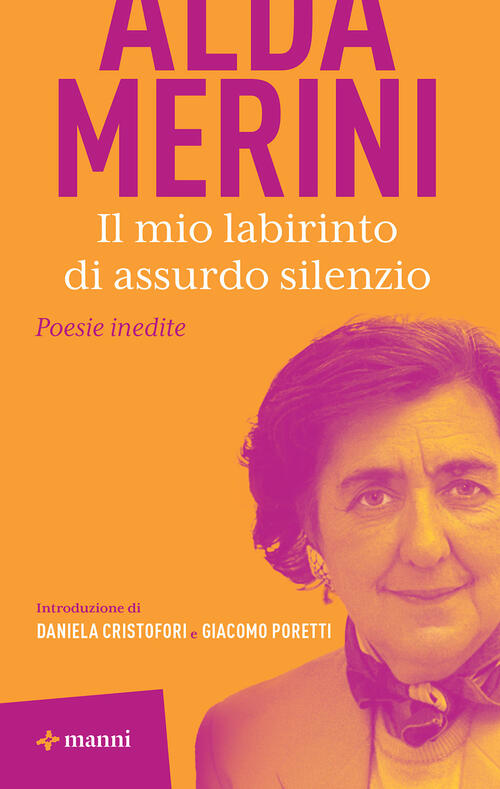 Il Mio Labirinto Di Assurdo Silenzio Alda Merini Manni 2025