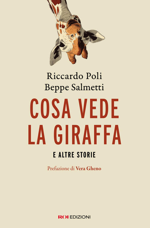Cosa Vede La Giraffa E Altre Storie Beppe Salmetti Roi Edizioni 2025