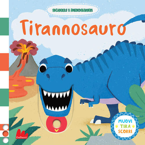 Tirannosauro. Scorri I Dinosauri. Ediz. A Colori David Partington Gallucci 202