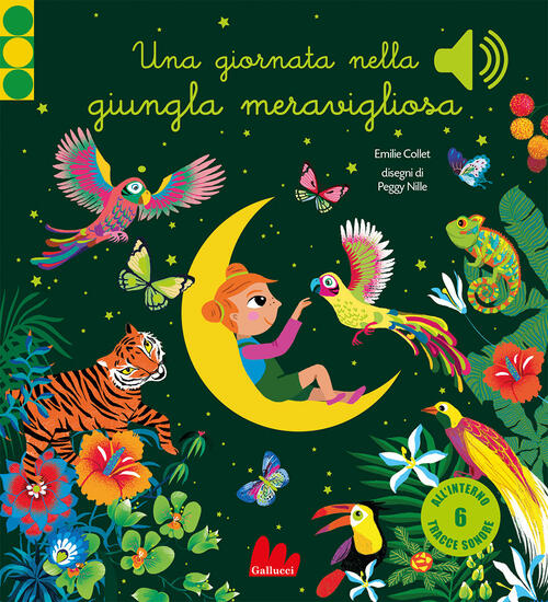 Una Giornata Nella Giungla Meravigliosa. Ediz. A Colori Emilie Collet Gallucci