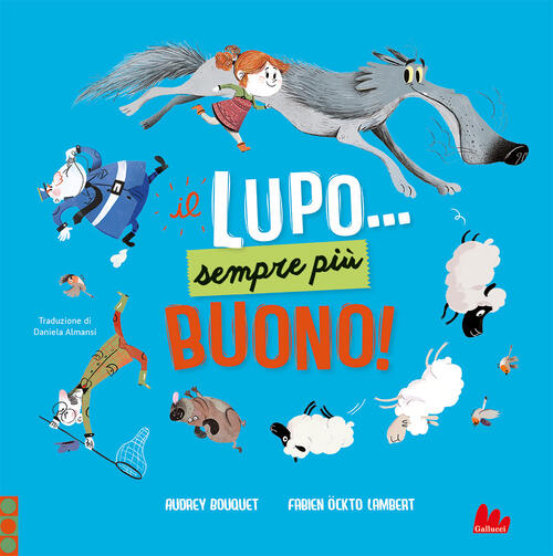 Il Lupo... Sempre Piu Buono! Audrey Bouquet Gallucci 2022