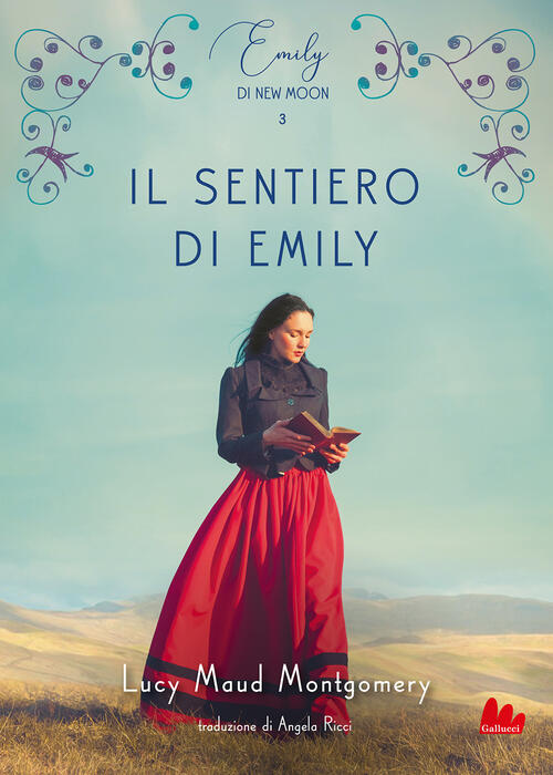 Il Sentiero Di Emily. Emily Di New Moon. Vol. 3 Lucy Maud Montgomery Gallucci
