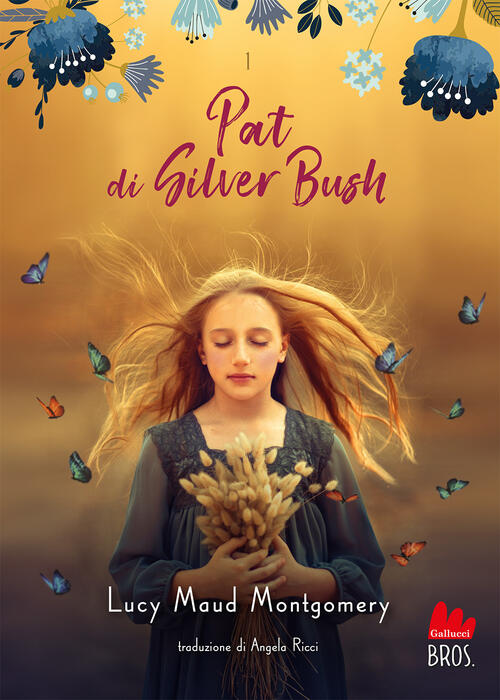 Pat Di Silver Bush Lucy Maud Montgomery Gallucci Bros 2022