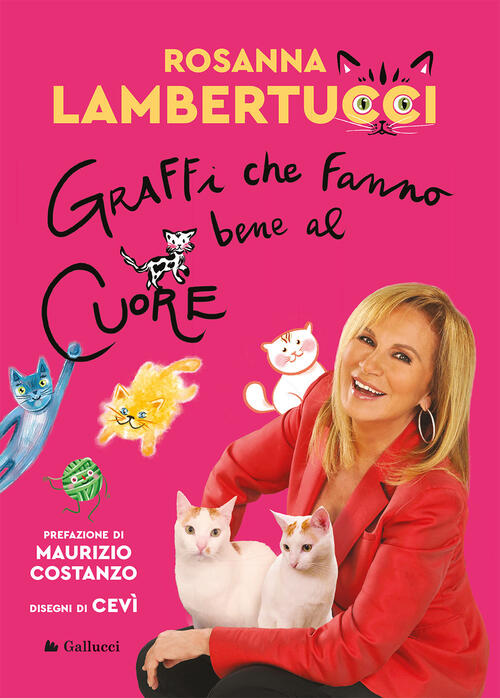 Graffi Che Fanno Bene Al Cuore Rosanna Lambertucci Gallucci Bros 2022