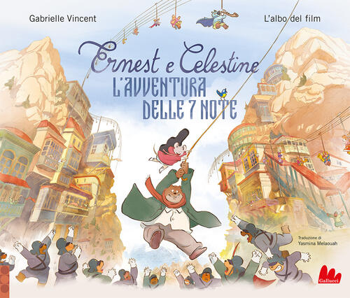 Ernest E Celestine. L'avventura Delle 7 Note. Ediz. A Colori Gabrielle Vincent
