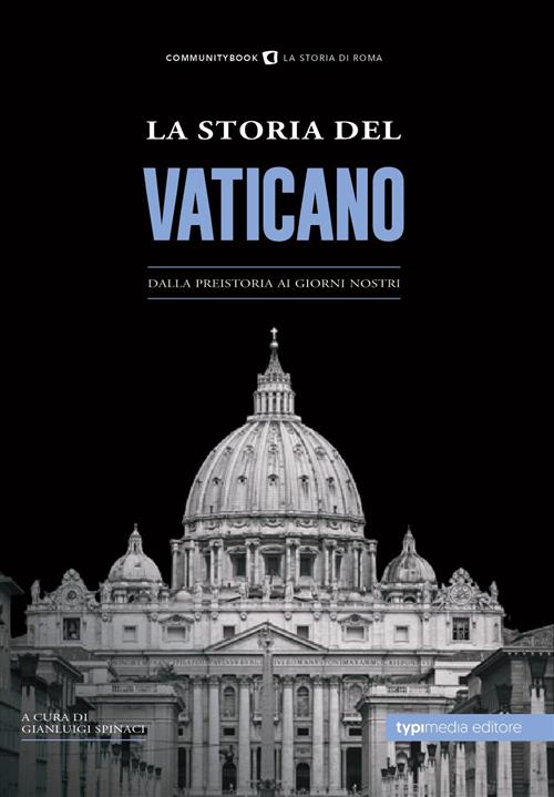 La Storia Del Vaticano Typimedia Editore 2023