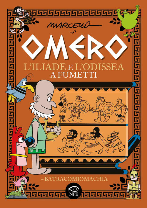 Omero. L'iliade E L'odissea A Fumetti Marcello Toninelli Edizioni Npe 2026