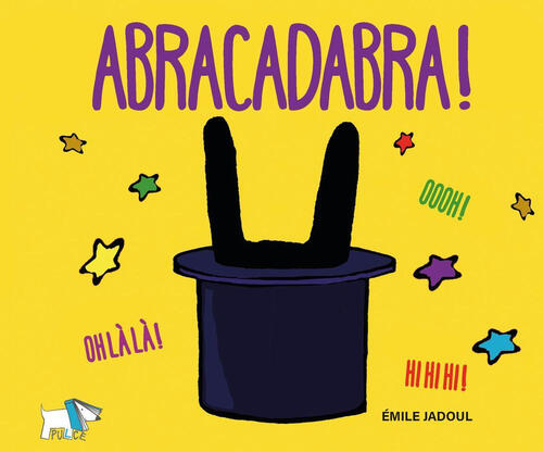Abracadabra! Ediz. A Colori Emile Jadoul Pulce 2023