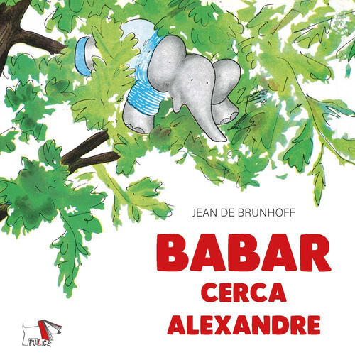 Babar Cerca Alexandre Jean De Brunhoff Pulce 2024