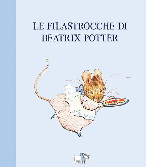 Le Filastrocche Di Beatrix Potter Beatrix Potter Pulce 2025