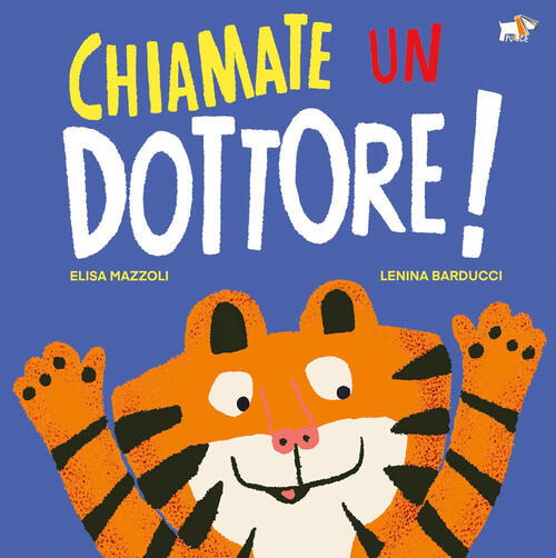 Chiamate Un Dottore! Ediz. A Colori Elisa Mazzoli Pulce 2026