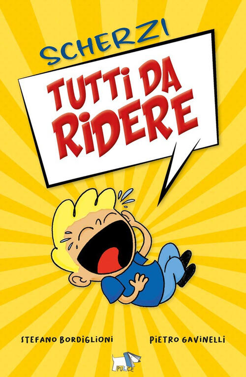 Scherzi Tutti Da Ridere Stefano Bordiglioni Pulce 2025