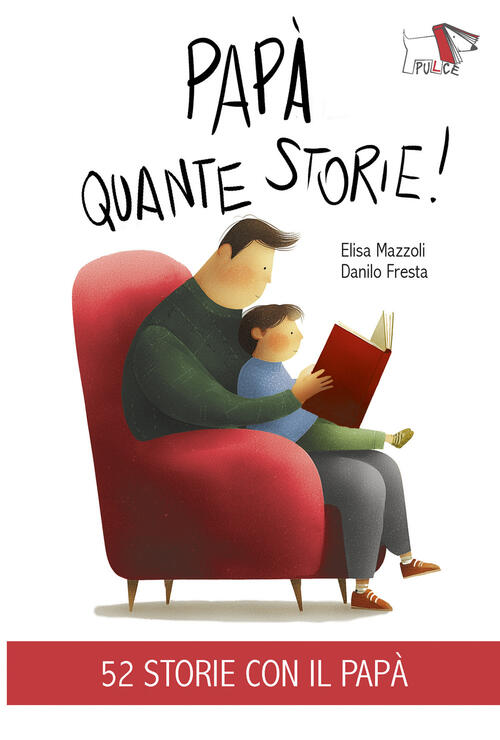 Papa Quante Storie! Ediz. Illustrata Elisa Mazzoli Pulce 2026