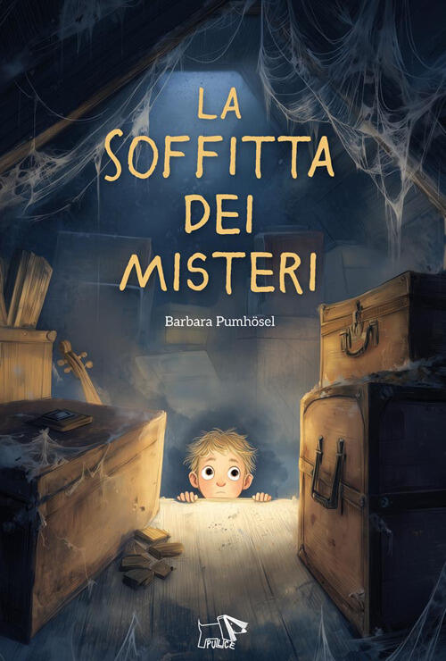 La Soffitta Dei Misteri Barbara Pumhösel Pulce 2026