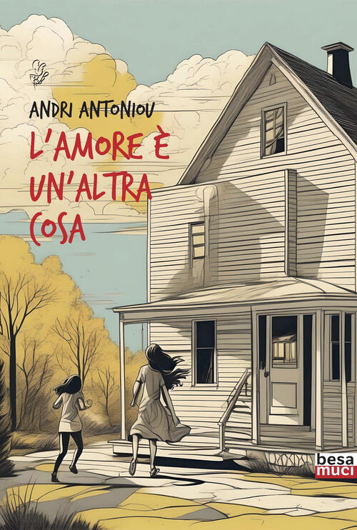 L'amore E Un'altra Cosa Antri Antoniou Besa Muci 2024