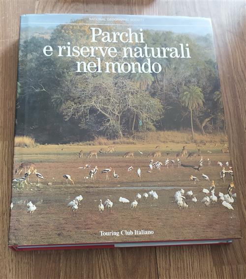 Parchi E Riserve Naturali Nel Mondo