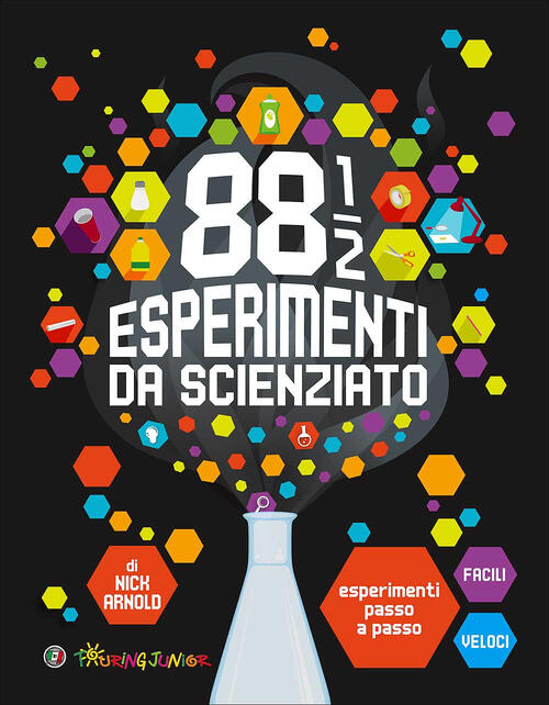 88 1/2 Esperimenti Da Vero Scienziato Nick Arnold Touring Junior 2017
