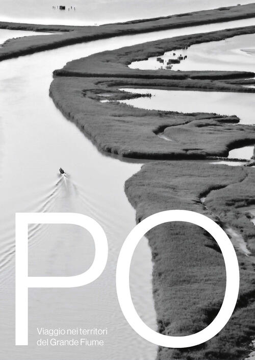 Po Viaggio Nei Territori Del Grande Fiume Touring 2023