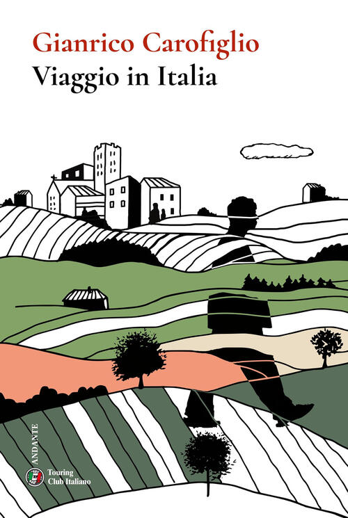 Viaggio In Italia Gianrico Carofiglio Touring 2026