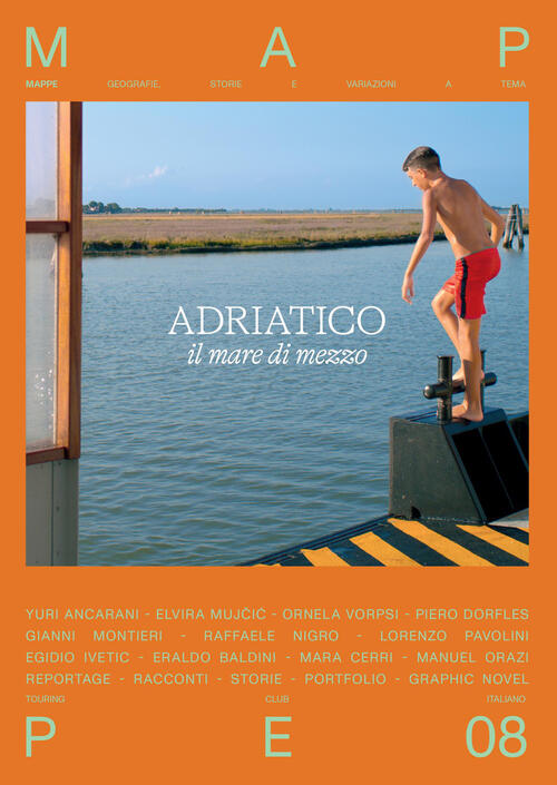 Adriatico. Il Mare Di Mezzo. Mappe Touring 2026