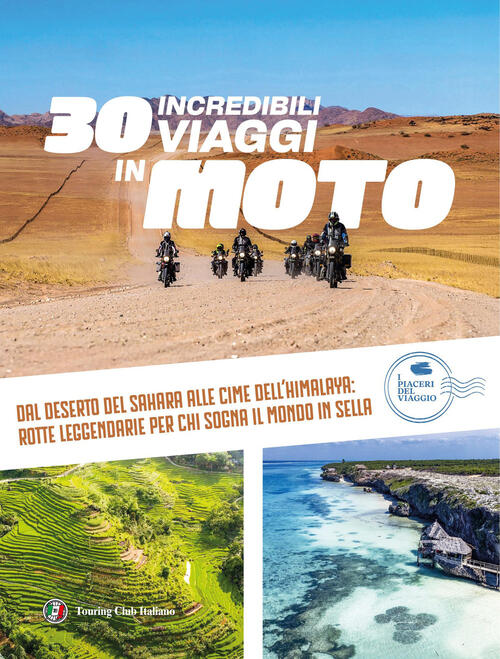 30 Incredibili Viaggi In Moto Touring 2026