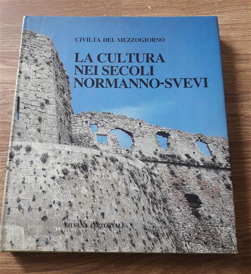 La Cultura Nei Secoli Normanno Svevi