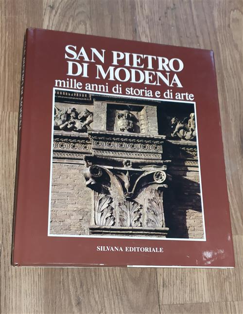 San Pietro Di Modena. Mille Anni Di Storia E Di Arte