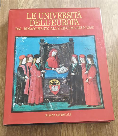 Le Università Dell'europa. Dal Rinascimento Alle Riforme Religiose