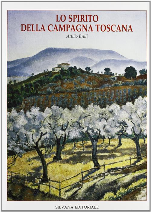 Lo Spirito Della Campagna Toscana